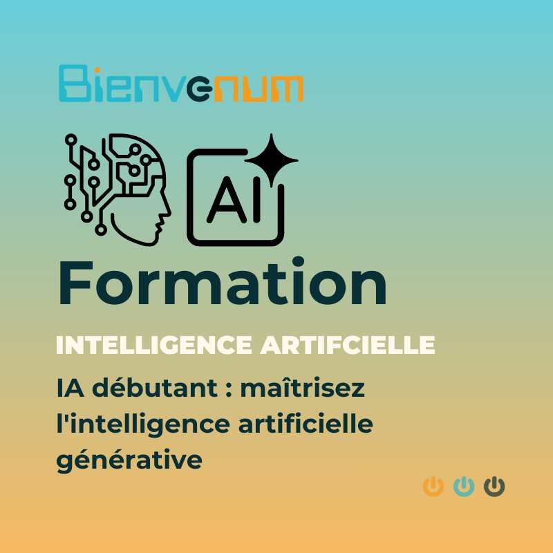 Formation ia débutant : maîtrisez l'intelligence artificielle générative